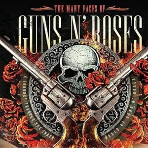 New the many faces of guns n roses​